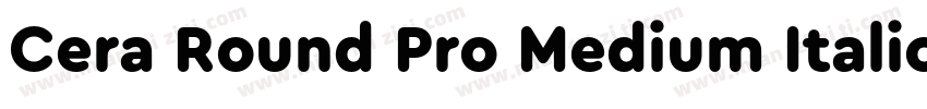 Cera Round Pro Medium Italic字体转换